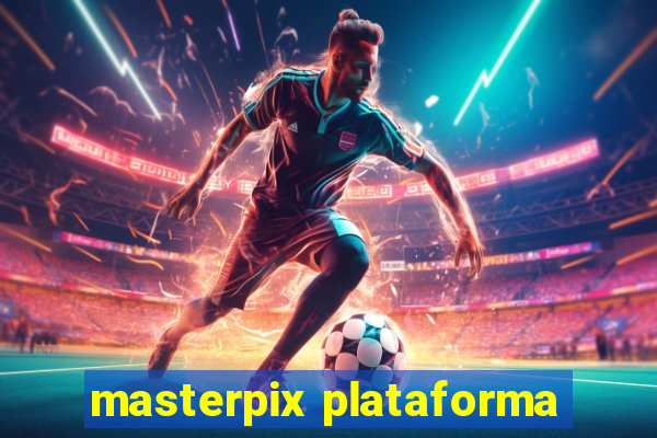 masterpix plataforma